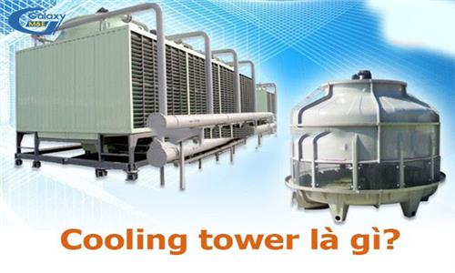 Hệ thống Cooling Tower