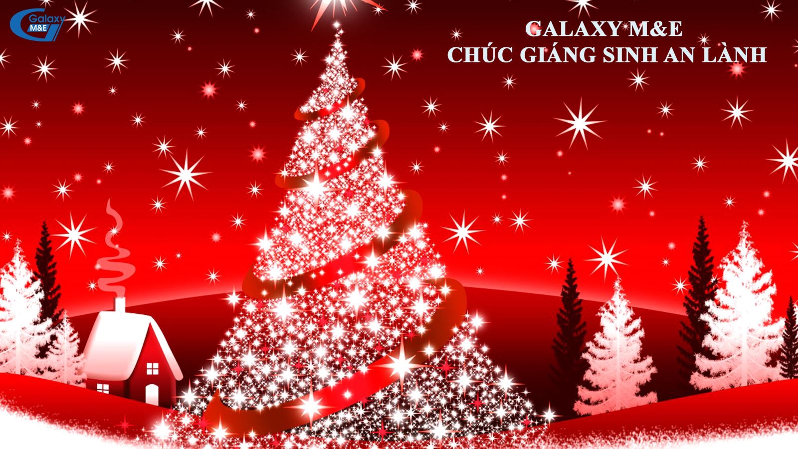 Galaxy M&E cầu chúc Giáng sinh an lành sẽ đến với mọi nhà.