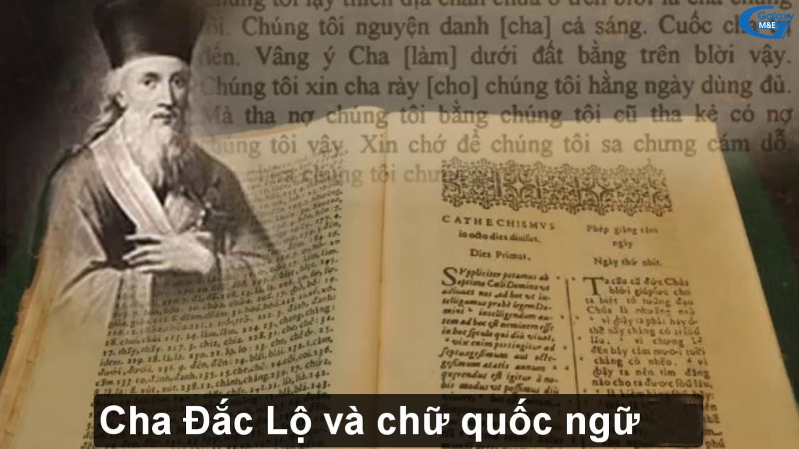 Cha Đắc Lộ - tên phiên âm của Linh mục Alexandre de Rhodes. Ông cùng với 4 linh mục dòng Tên và một tín hữu Nhật Bản cập bến Hội An TK16 để đem Công giáo đến với Việt Nam. Cha Đắc Lộ cũng chính là người dày công nghiên cứu chữ Khoa đẩu (Hỏa tự) để tạo ra chữ quốc ngữ ngày nay.